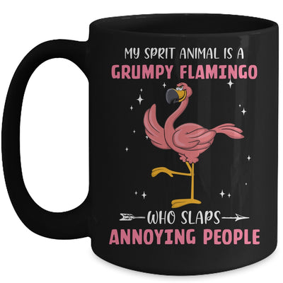 My Spirit Animal Is Grumpy Flamingo Who Slaps Annoying Mug Coffee Mug | Teecentury.com