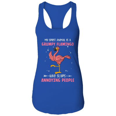 My Spirit Animal Is Grumpy Flamingo Who Slaps Annoying T-Shirt & Tank Top | Teecentury.com