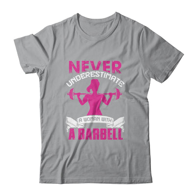 Never Underestimate A Woman With A Barbell Funny Gym Fitness T-Shirt & Tank Top | Teecentury.com