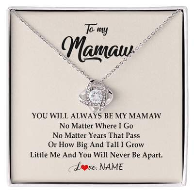 Love Knot Necklace | Personalized Mamaw Necklace From Grandkids Granddaughter Grandson You Will Always Be My Mamaw Birthday Mothers Day Christmas Customized Gift Box Message Card | teecentury