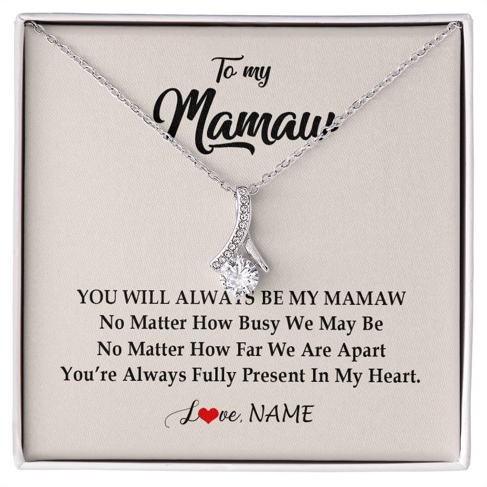 Alluring Beauty Necklace | Personalized Mamaw Necklace From Grandkids Granddaughter Grandson You're Always In My Heart Mamaw Birthday Mothers Day Jewelry Customized Gift Box Message Card | teecentury