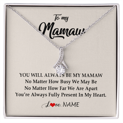 Alluring Beauty Necklace | Personalized Mamaw Necklace From Grandkids Granddaughter Grandson You're Always In My Heart Mamaw Birthday Mothers Day Jewelry Customized Gift Box Message Card | teecentury