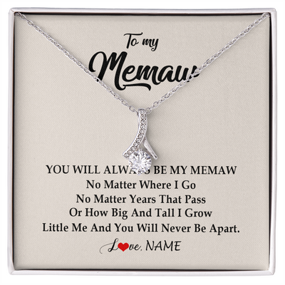 Alluring Beauty Necklace | Personalized Memaw Necklace From Grandkids Granddaughter Grandson You Will Always Be My Meme Birthday Mothers Day Christmas Customized Gift Box Message Card | teecentury
