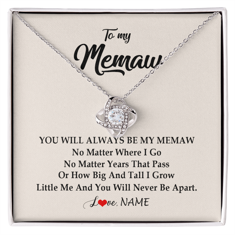 Love Knot Necklace | Personalized Memaw Necklace From Grandkids Granddaughter Grandson You Will Always Be My Meme Birthday Mothers Day Christmas Customized Gift Box Message Card | teecentury