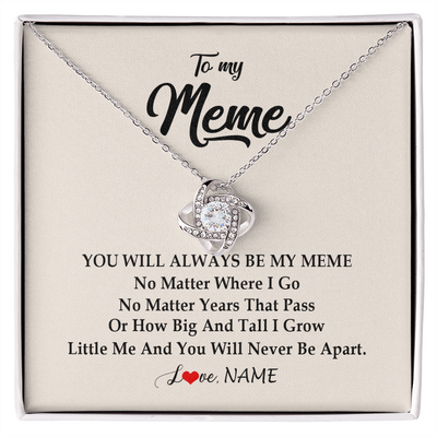 Love Knot Necklace | Personalized Meme Necklace From Grandkids Granddaughter Grandson You Will Always Be My Meme Birthday Mothers Day Christmas Customized Gift Box Message Card | teecentury