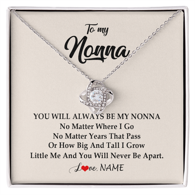 Love Knot Necklace | Personalized Nonna Necklace From Grandkids Granddaughter Grandson You Will Always Be My Nonna Birthday Mothers Day Christmas Customized Gift Box Message Card | teecentury