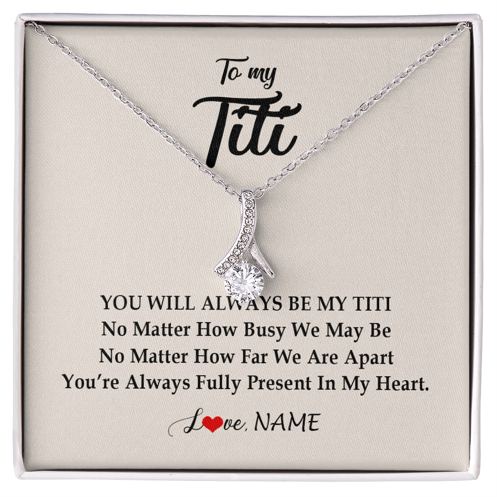 Alluring Beauty Necklace | Personalized Titi Necklace From Niece Nephew You're Always In My Heart Titi Birthday Mothers Day Christmas Jewelry Pendant Customized Gift Box Message Card | teecentury
