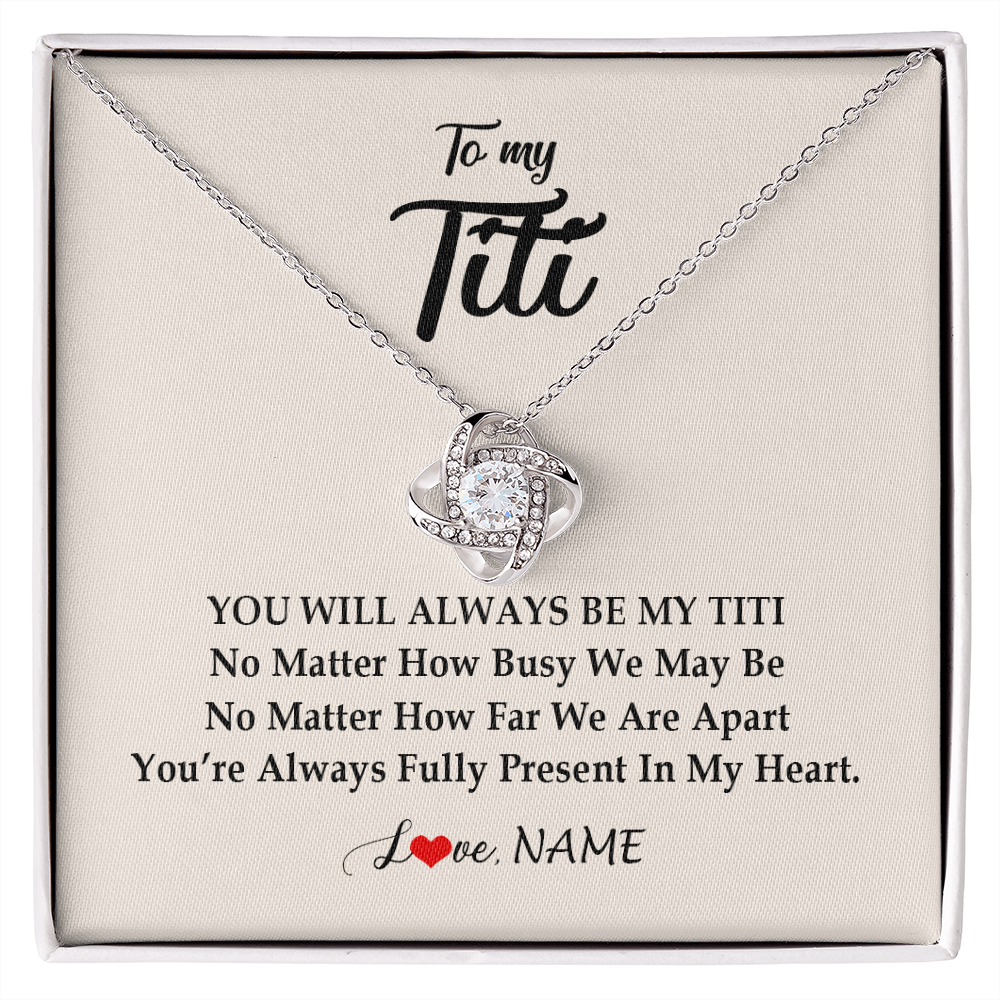 Love Knot Necklace | Personalized Titi Necklace From Niece Nephew You're Always In My Heart Titi Birthday Mothers Day Christmas Jewelry Pendant Customized Gift Box Message Card | teecentury