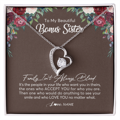 Forever Love Necklace | Personalized To My Beautiful Bonus Sister Necklace Family Itn't Always Blood Sister In Law Jewelry Birthday Wedding Christmas Customized Gift Box Message Card | teecentury