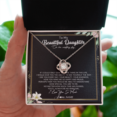 Love Knot Necklace | Personalized To My Beautiful Daughter Necklace From Mom I Could Give You One Thing In Life Daughter Wedding Day Bride Jewelry Customized Gift Box Message Card | teecentury