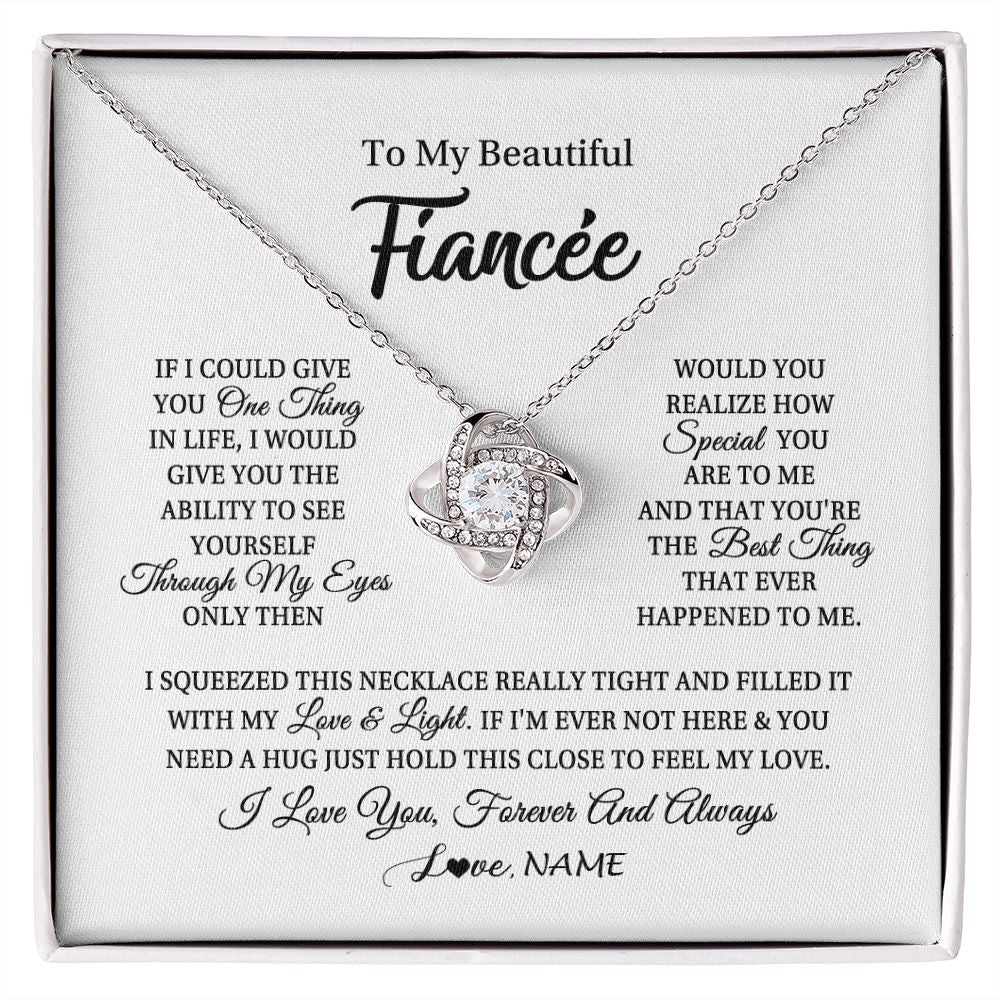 Love Knot Necklace | Personalized To My Beautiful Fiancee Necklace From Fiance If I Could Give You Fiancee Birthday Anniversary Christmas Jewelry Customized Gift Box Message Card | teecentury