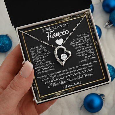 Forever Love Necklace | Personalized To My Beautiful Fiancee Necklace I May Not Be Your First Day Future Wife Valentines Day Birthday Christmas Customized Gift Box Message Card | teecentury