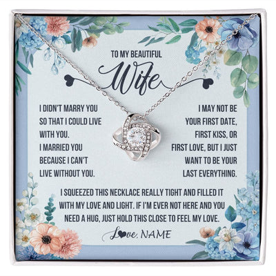 Love Knot Necklace | Personalized To My Beautiful Wife Necklace From Husband I Didn't Marry You Hot Wife Birthday Anniversary Wedding Day Christmas Customized Gift Box Message Card | teecentury