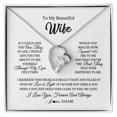 Forever Love Necklace | Personalized To My Beautiful Wife Necklace From Husband If I Could Give You Wife Birthday Anniversary Wedding Day Christmas Customized Gift Box Message Card | teecentury