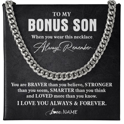 Cuban Link Chain Necklace | Personalized To My Bonus Son Necklace Cuban From Stepmom Stepdad You Are Braver Stronger Stepson Birthday Christmas Customized Gift Box Message Card | teecentury