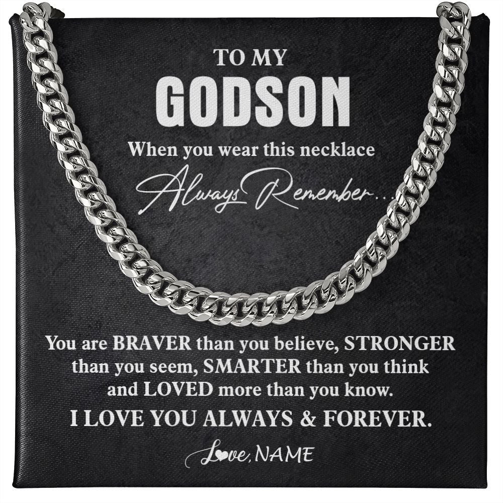 Cuban Link Chain Necklace | Personalized To My Godson Necklace Cuban From Godmother Uncle Aunt You Are Braver Stronger Godson Birthday Christmas Customized Gift Box Message Card | teecentury