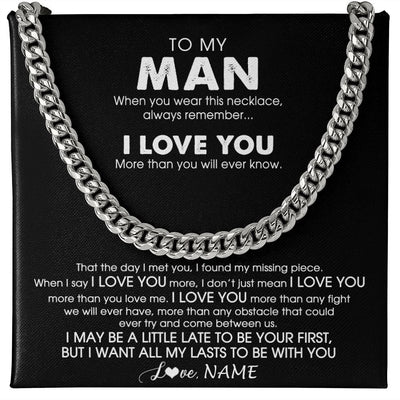 Cuban Link Chain Necklace | Personalized To My Man Necklace Cuban When You Wear This Necklace For Him Boyfriend Husband Birthday Anniversary Day Christmas Customized Gift Box Message Card | teecentury