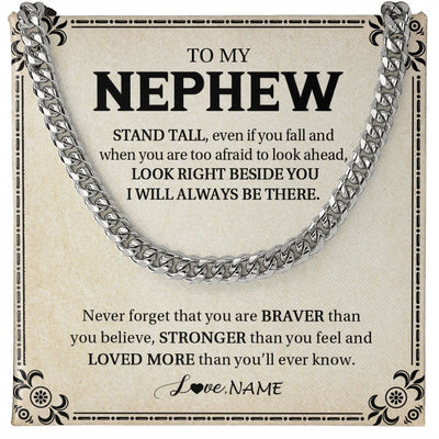 Cuban Link Chain Necklace | Personalized To My Nephew Necklace From Aunt Uncle Never Forget That You Are Braver Nephew Birthday Graduation Christmas Customized Gift Box Message Card | teecentury