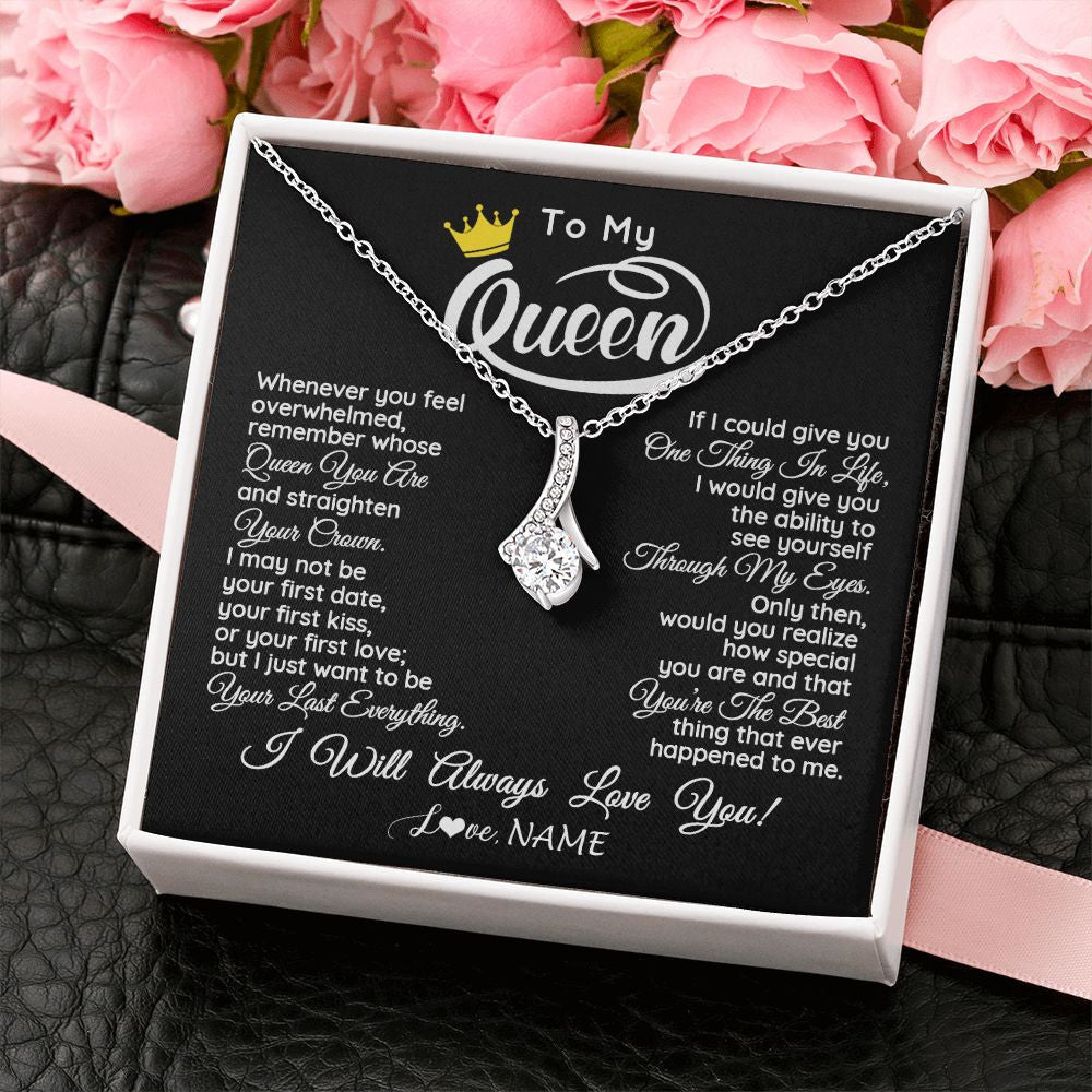 Alluring Beauty Necklace | Personalized To My Queen Necklace From Husband Whenever You Feel Overwhelmed Wife Soulmate Valentines Day Birthday Christmas Customized Gift Box Message Card | teecentury