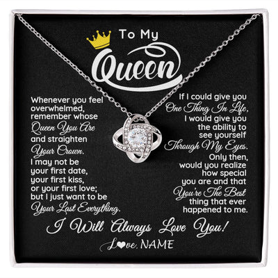 Love Knot Necklace | Personalized To My Queen Necklace From Husband Whenever You Feel Overwhelmed Wife Soulmate Valentines Day Birthday Christmas Customized Gift Box Message Card | teecentury