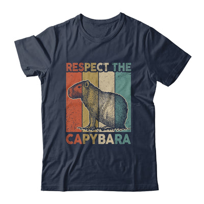 Respect The Capybara Animal Funny Capybara Lover Shirt & Hoodie | teecentury