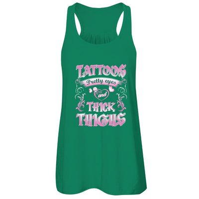 Tattoos Pretty Eyes And Thick Thighs Lover T-Shirt & Tank Top | Teecentury.com
