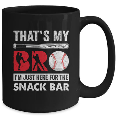 Thats My Bro Im Just Here For Snack Bar Brothers Baseball Mug | teecentury