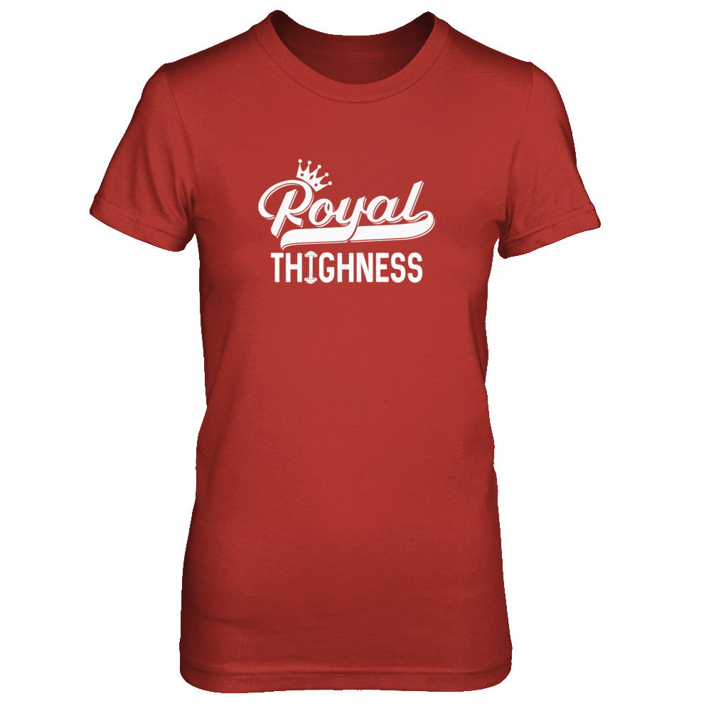Royal Thighness Funny Sayings Fitness Gym Bodybuilding T-Shirt & Tank Top | Teecentury.com