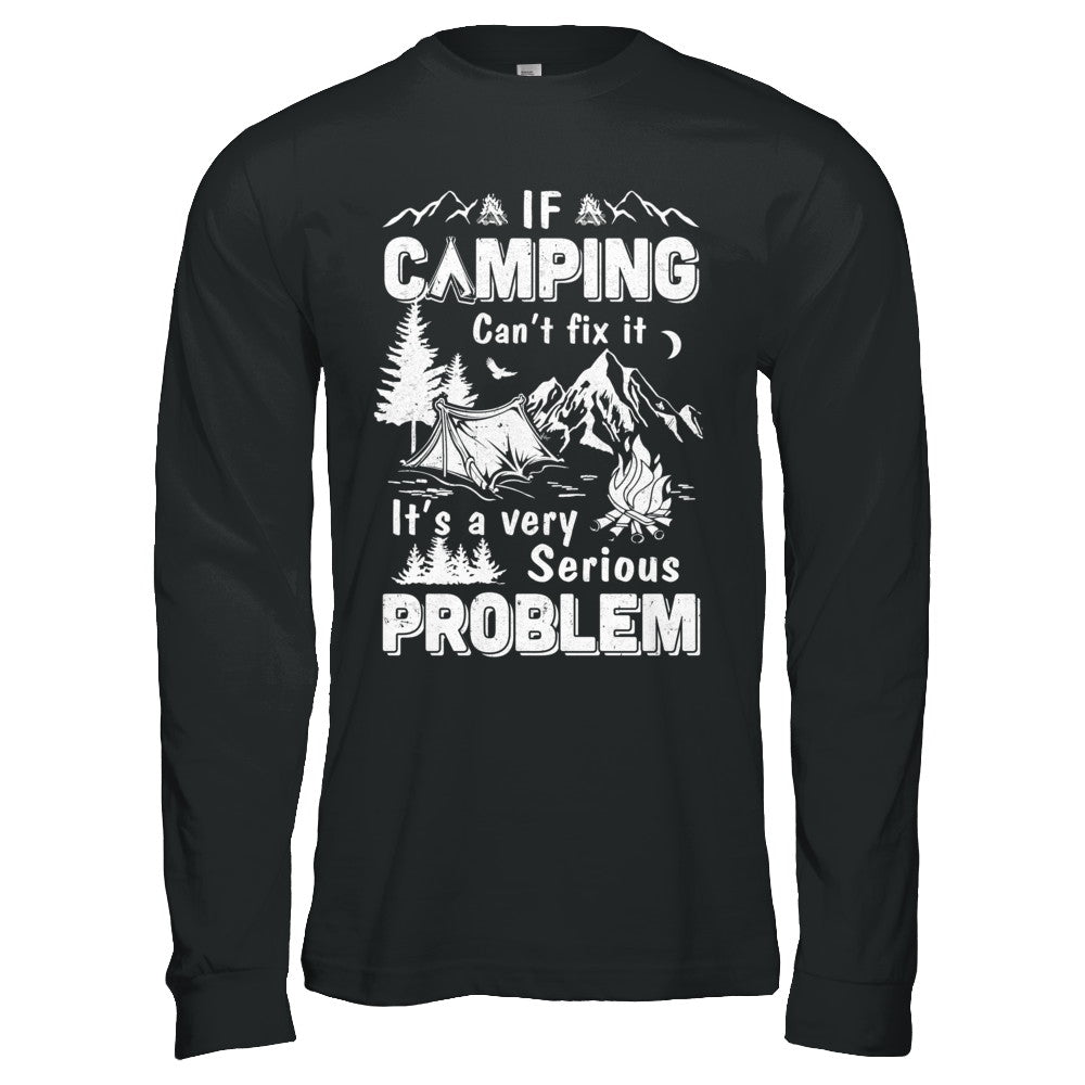 If Camping Can't Fix Funny Camping Sayings T-Shirt & Hoodie | Teecentury.com