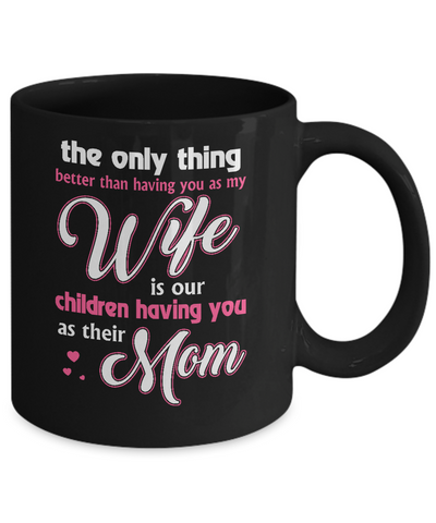 Love Our Children Mother's Day Gift From Husband For Wife Mug Coffee Mug | Teecentury.com