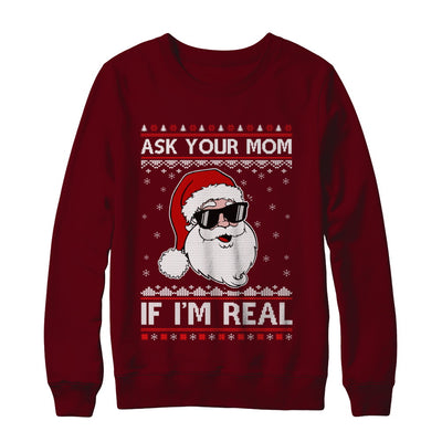 Ask Your Mom If I'm Real Santa Ugly Christmas Sweater T-Shirt & Sweatshirt | Teecentury.com