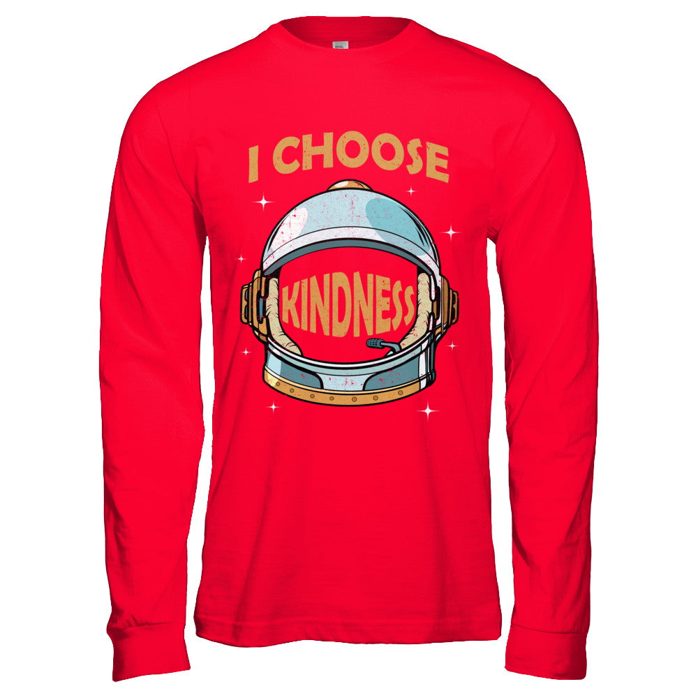 I Choose Kindness Day Teacher Be Kind Anti Bullying T-Shirt & Hoodie | Teecentury.com