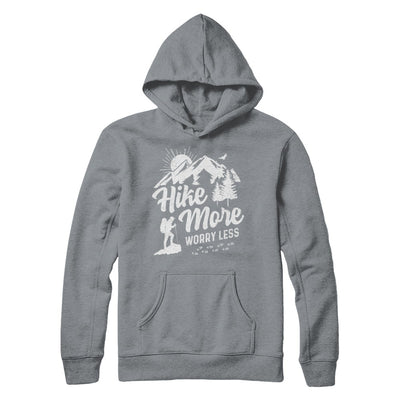 Hike More Worry Less Hiking Camping Sayings T-Shirt & Hoodie | Teecentury.com