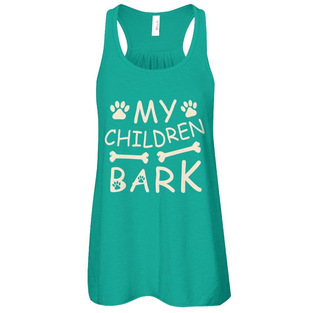 My Children Bark Dog Mom Lover T-Shirt & Tank Top | Teecentury.com
