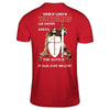 Knight Templar When God's Warriors Go Down On Their Knees T-Shirt & Hoodie | Teecentury.com