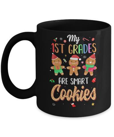 Teacher My 1st Graders Are Smart Cookies Christmas Mug Coffee Mug | Teecentury.com