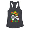 0% Mexican Cinco De Mayo Fiesta Sombrero Funny Shirt & Tank Top | teecentury