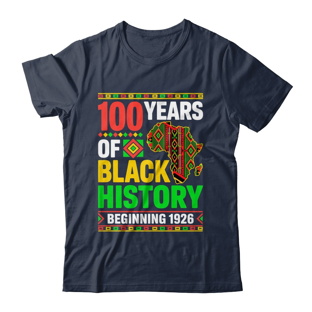 100 Years Black History Beginning 1926 Centennial Africa Shirt & Hoodie | teecentury