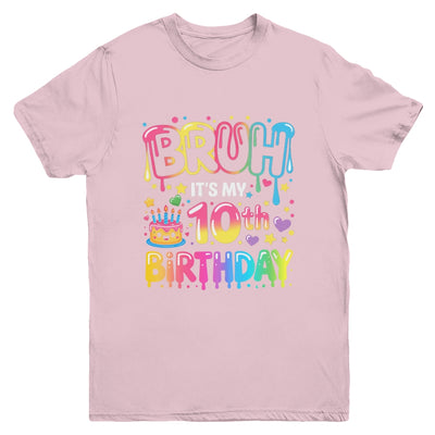 10th Birthday Girls 10 Years Old Bruh Double Digits Birthday Youth Shirt | teecentury