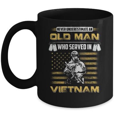 Never Underestimate An Old Man Who Served In Viet Nam Mug