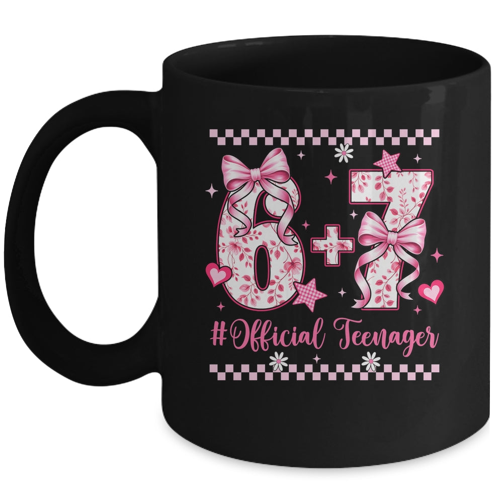 13th Birthday Girls 13 Years Official Teenager Six Seven Mug | teecentury