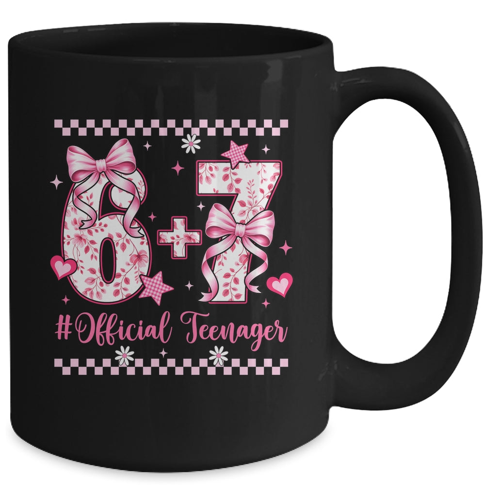 13th Birthday Girls 13 Years Official Teenager Six Seven Mug | teecentury