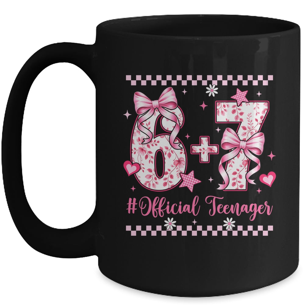 13th Birthday Girls 13 Years Official Teenager Six Seven Mug | teecentury
