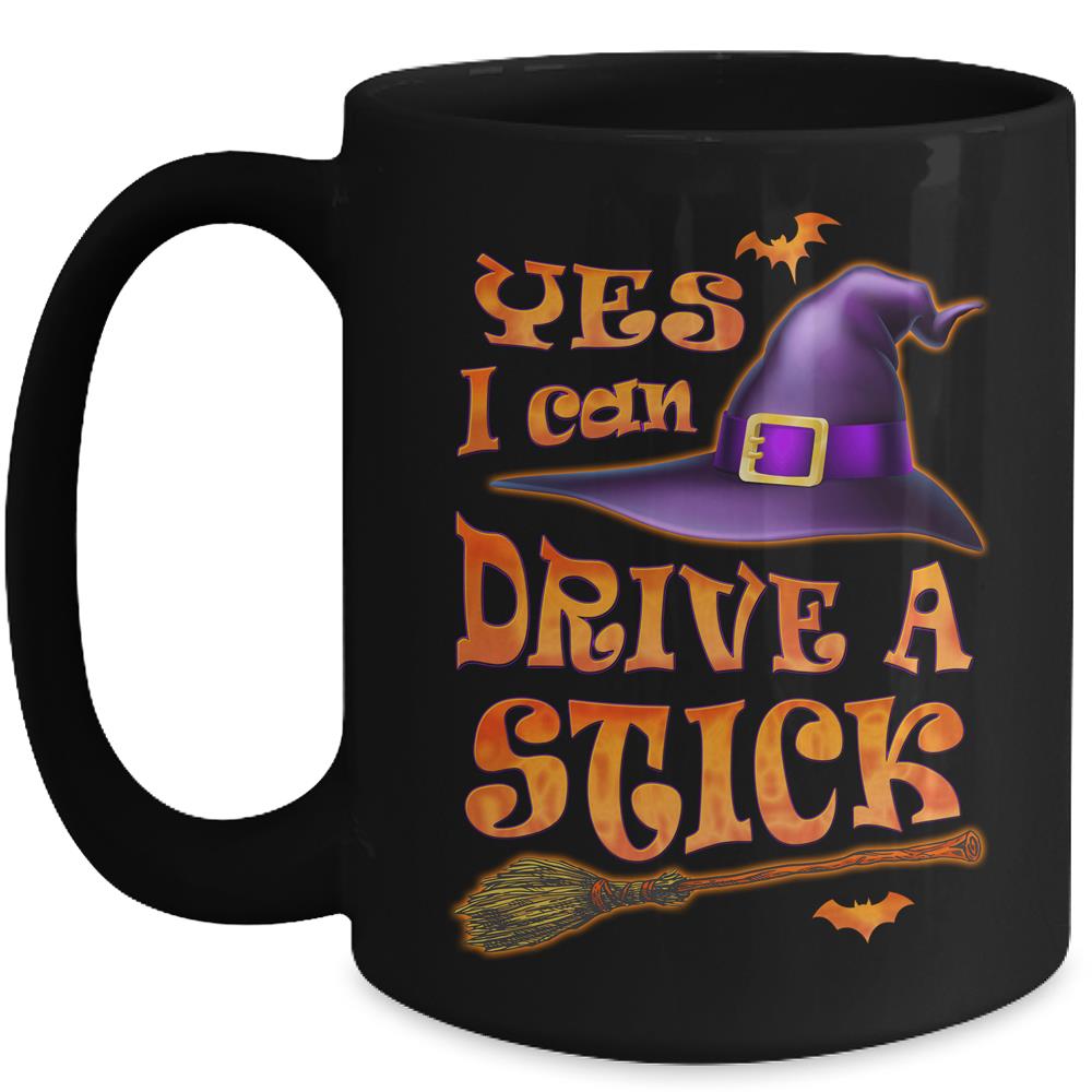 Yes I Can Drive A Stick Funny Halloween Witch Broom Mug Coffee Mug | Teecentury.com