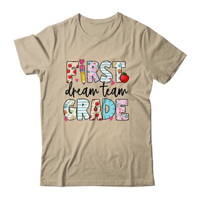 1st Grade Dream Team Teacher Happy First Day Of School Shirt & Hoodie | teecentury