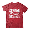 2024 Senior Drum Major Dad 2024 Marching Band Parent Shirt & Hoodie | teecentury