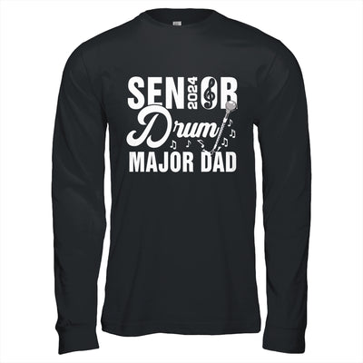 2024 Senior Drum Major Dad 2024 Marching Band Parent Shirt & Hoodie | teecentury