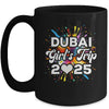 2025 Dubai Girls Trip Travel Vacation Bestie Friend Women Mug | teecentury