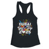 2025 Dubai Girls Trip Travel Vacation Bestie Friend Women Shirt & Tank Top | teecentury