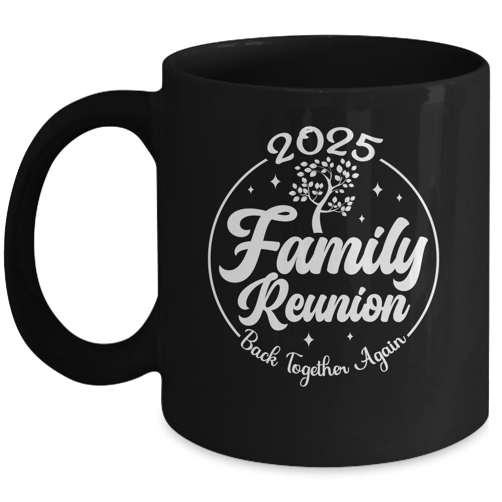 2025 Family Reunion Back Together Again Reunion Matching Mug | teecentury
